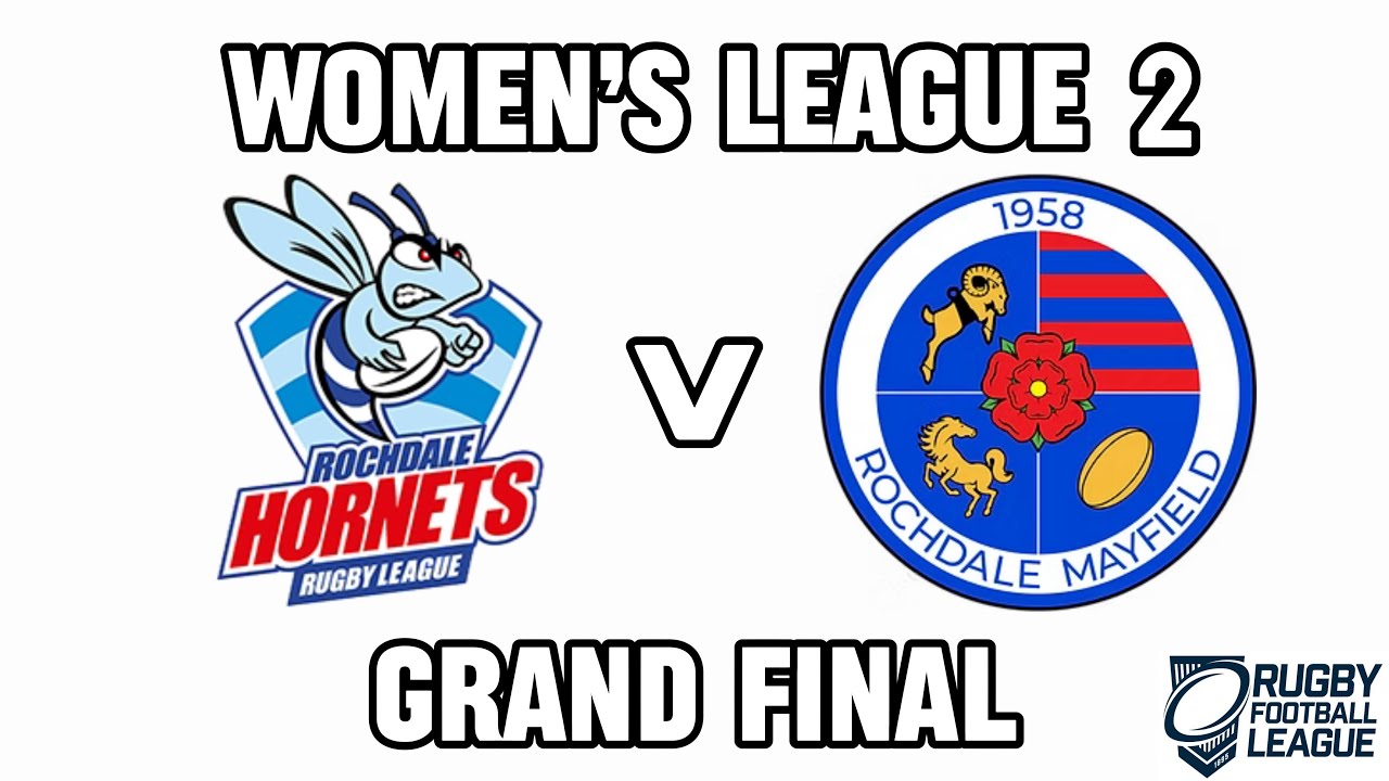Rochdale Hornets V Rochdale Mayfield | Women’s League 2 Grand Final | Sunday 12th Oct 2025