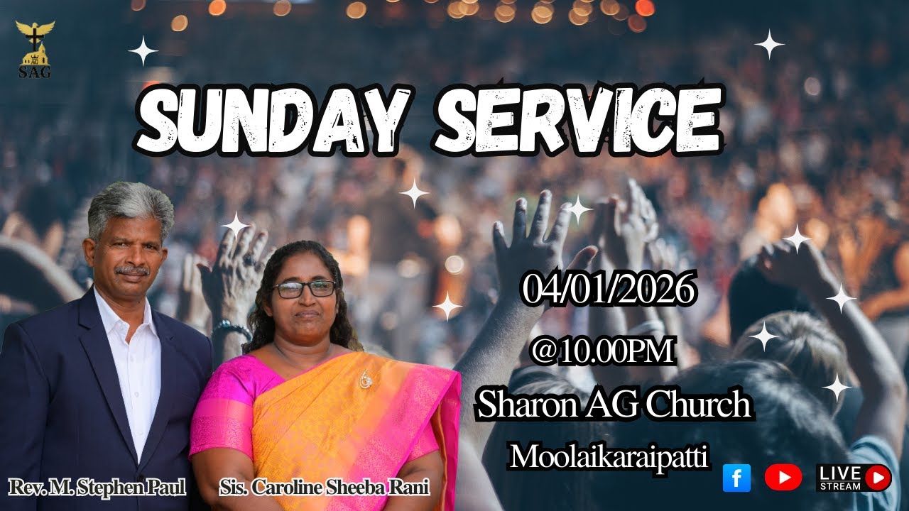 🔴 🅻🅸🆅🅴 Sunday Worship | SAG | Pastor. Sheeba Stephen | 04.01.2026 | Watch & Be Blessed ...