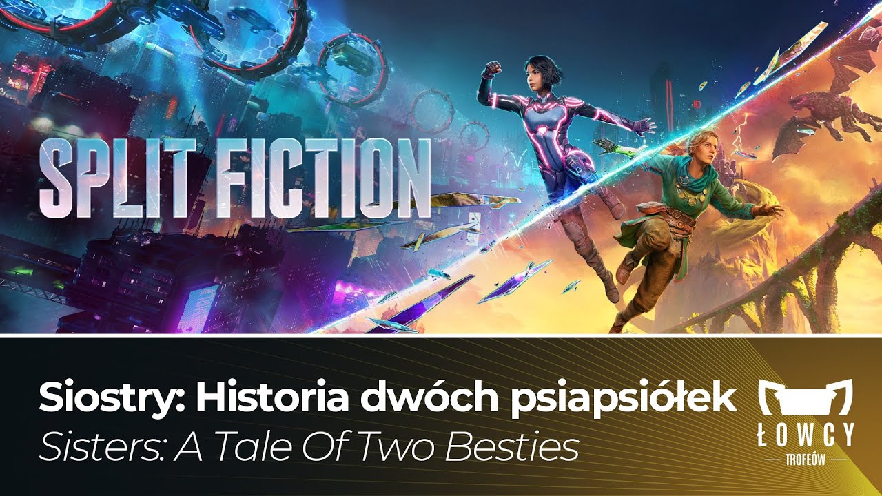 Split Fiction - Siostry: Historia dw&oacute;ch psiapsi&oacute;łek Trofeum / Sisters: A Tale Of Two Besties Trophy