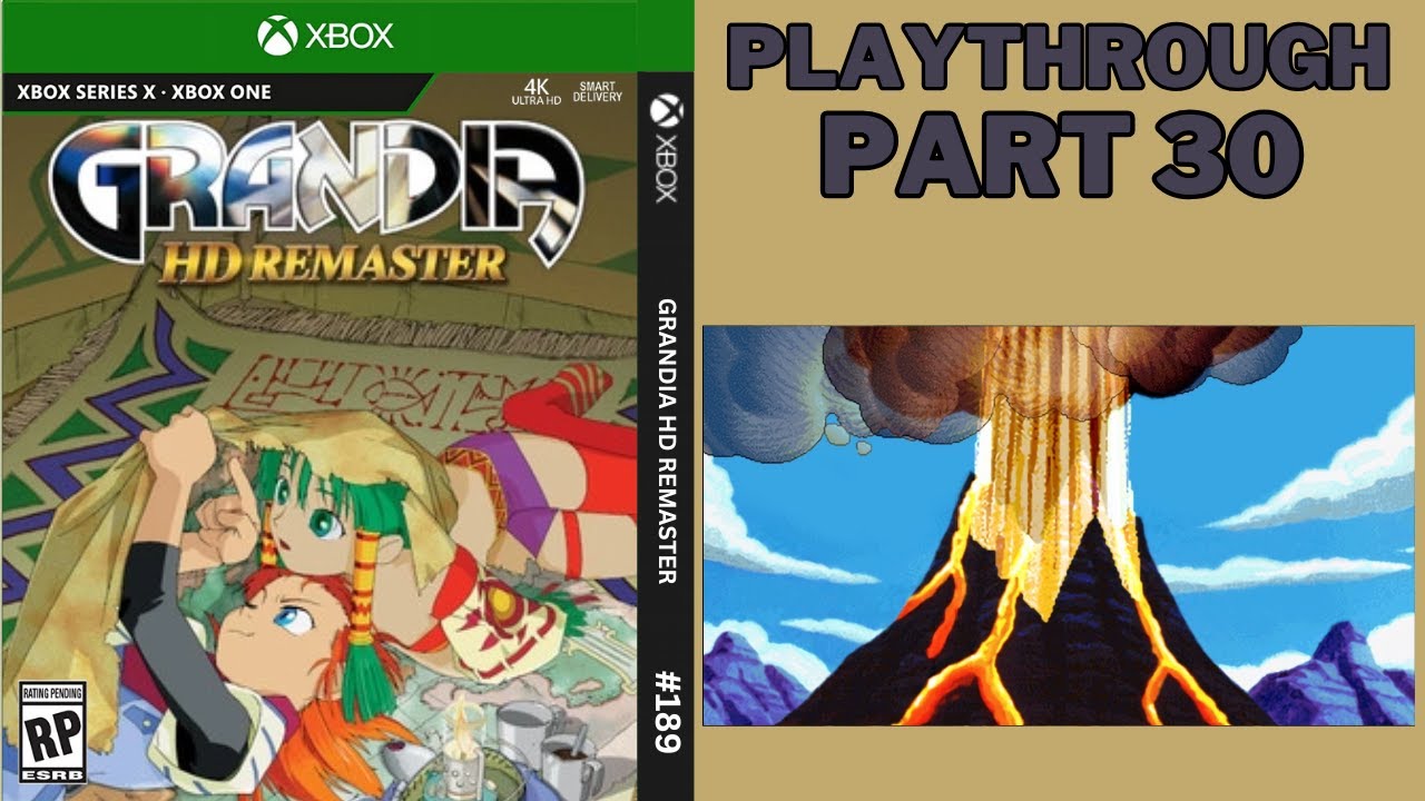 GRANDIA HD REMASTER |  PLAYTHROUGH PART 30 | XBOX SERIES X GAMEPLAY