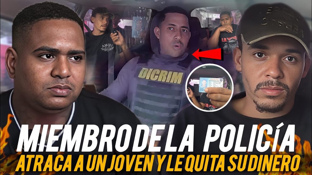 MIEMBRO DE LA POLICIA ATRACA A UN JOVEN Y LE QUITA SU DINERO