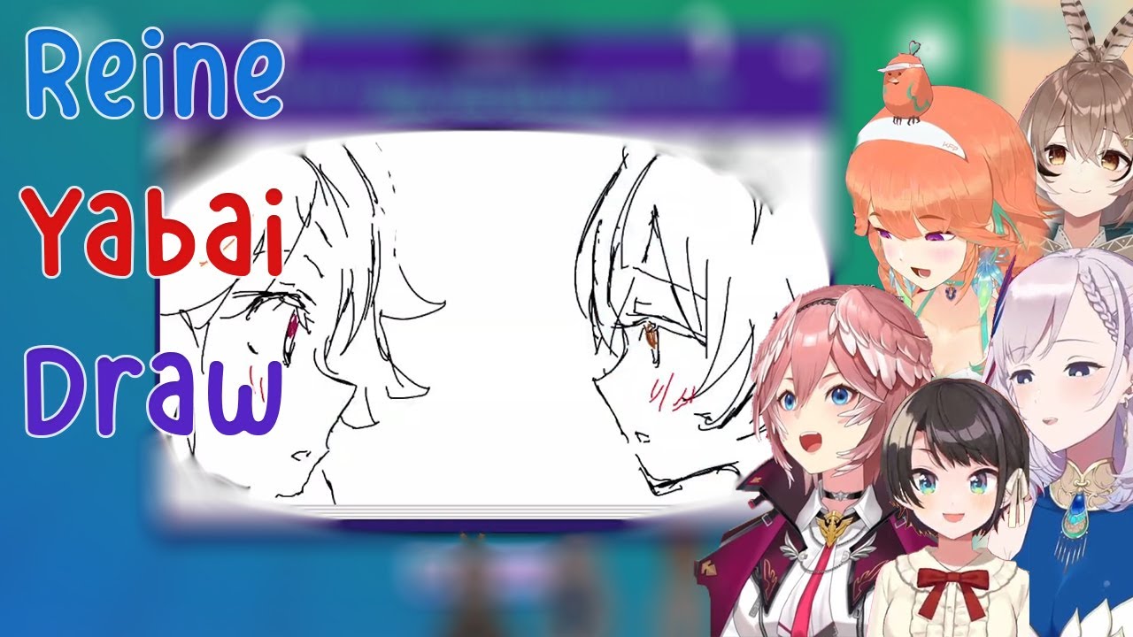 Reine's Draw that become YABAI Draw, Kiara X Mumei