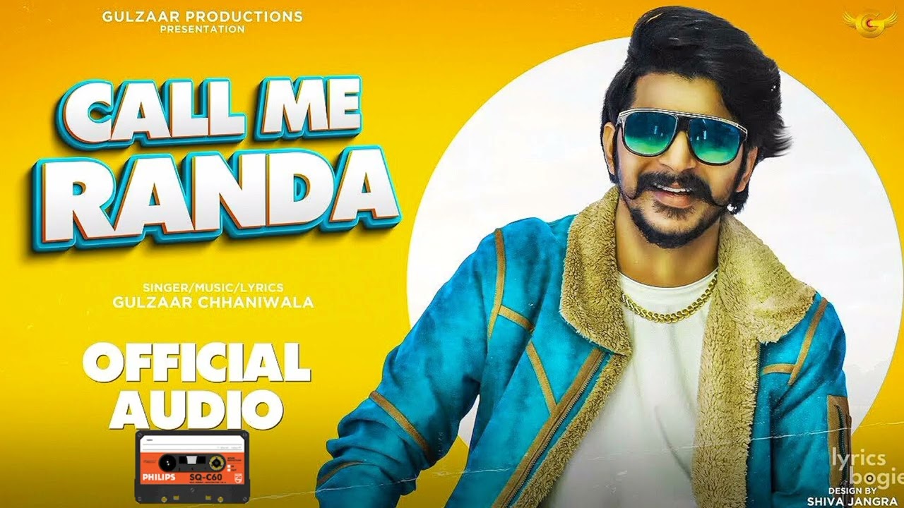 GULZAAR CHHANIWALA - CALL ME RANDA - Official Music - New Haryanvi song 2023
