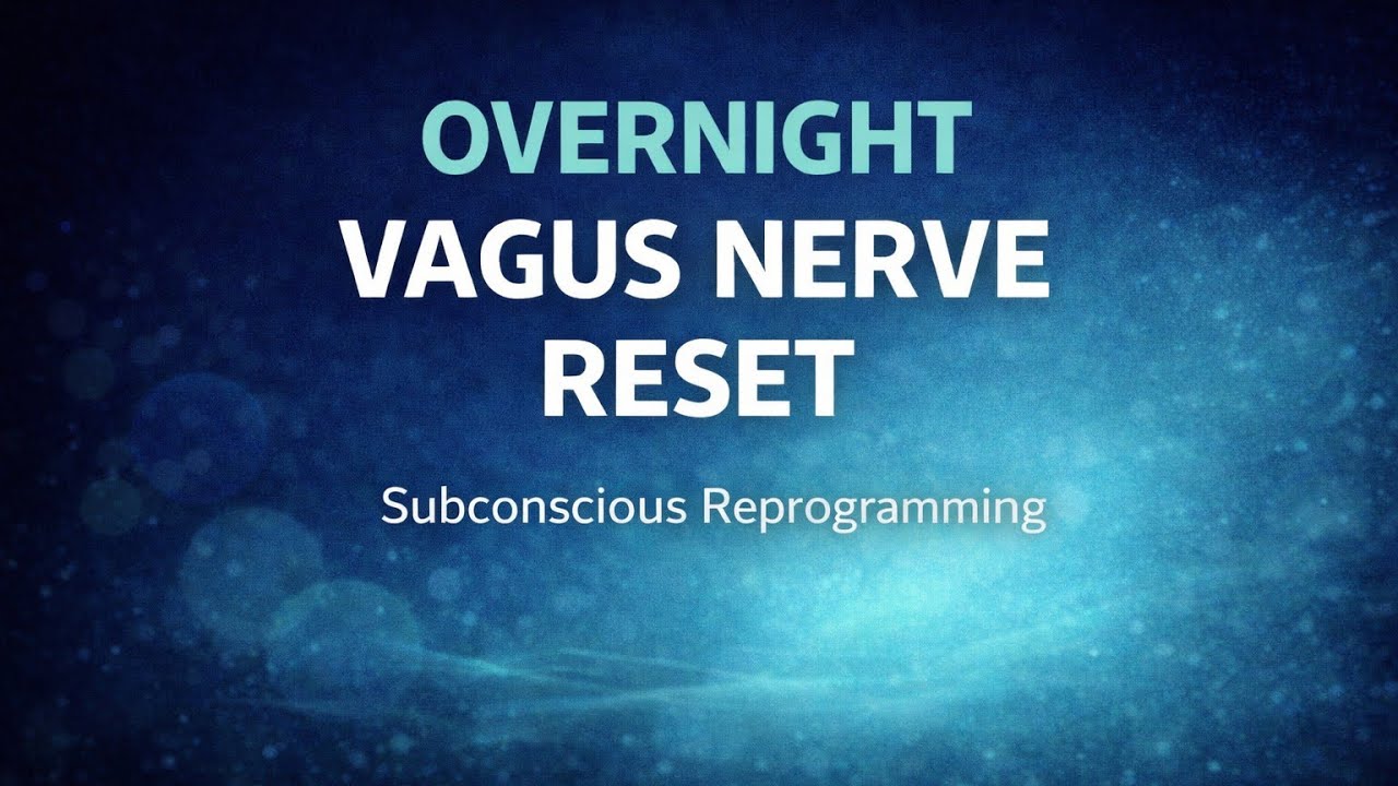 Overnight Vagus Nerve Reset (8 Hours • No Mid-Roll Ads)