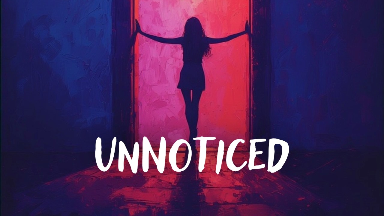 Unnoticed