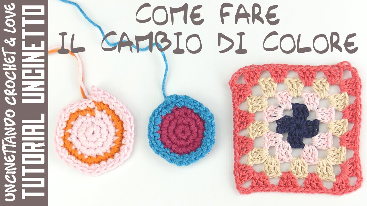 Corso Base Uncinetto Lez. 8 - Il Cambio di Colore in 5 Casi Diversi