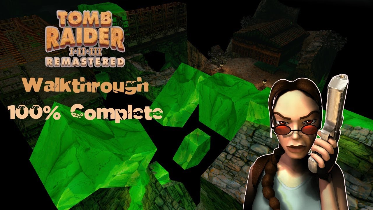 Tomb Raider II Remastered: Walkthrough Floating Islands (All Secrets / All Items)