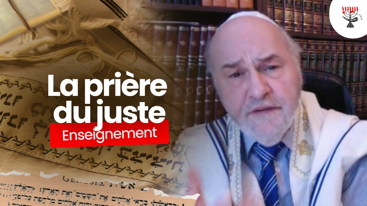 La prière du juste délivre | Rav Emmanuel Rodriguez