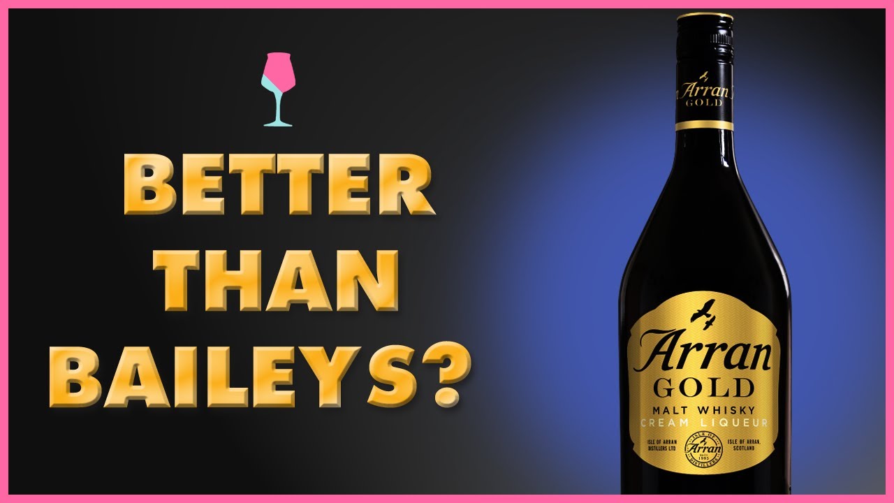 Better than Baileys Irish Cream? Arran Gold Scottish Cream