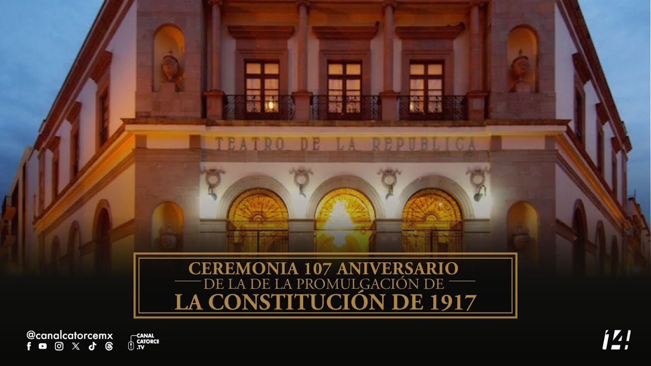 107 Aniversario de la Promulgación de la Constitución de los Estados Unidos Mexicanos de 1917