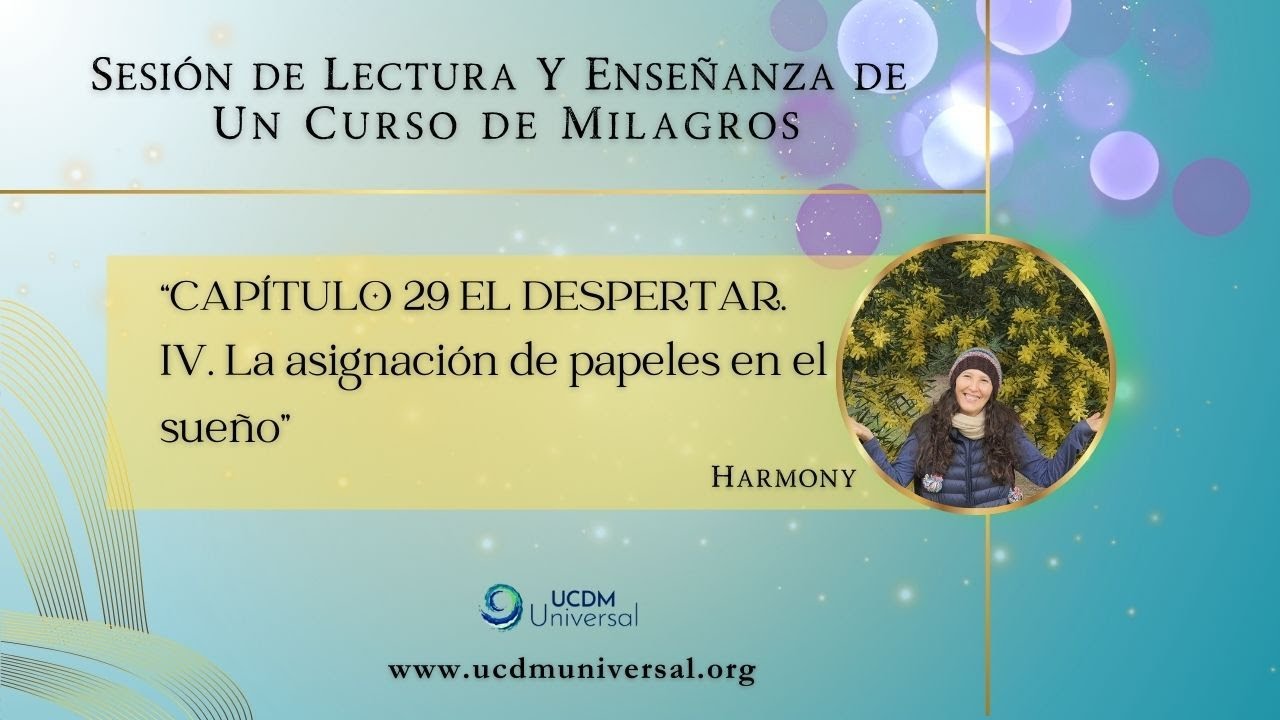Libro de Texto UCDM 📘 T-29.IV. Lectura/Enseñanza 🌟Harmony