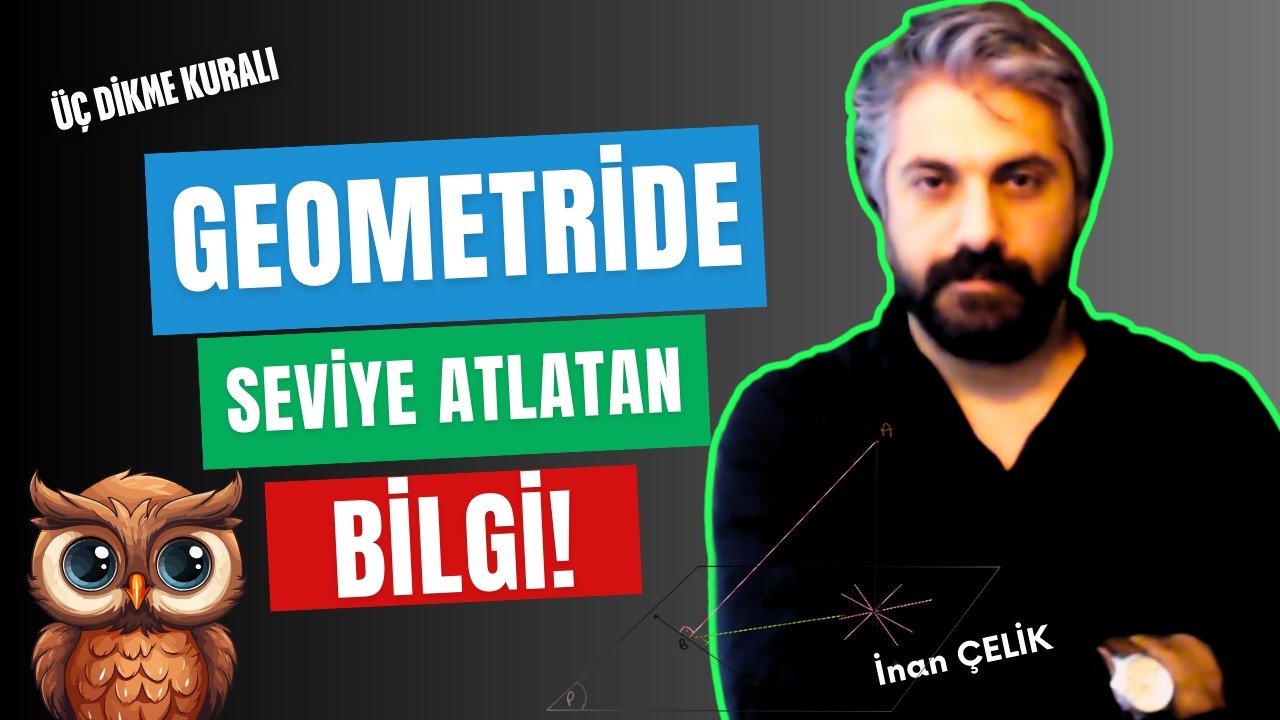 Görmesi ZOR bir GEOMETRİ sorusu ve ÖNEMLİ ÜÇ DİKME TEOREMİ !