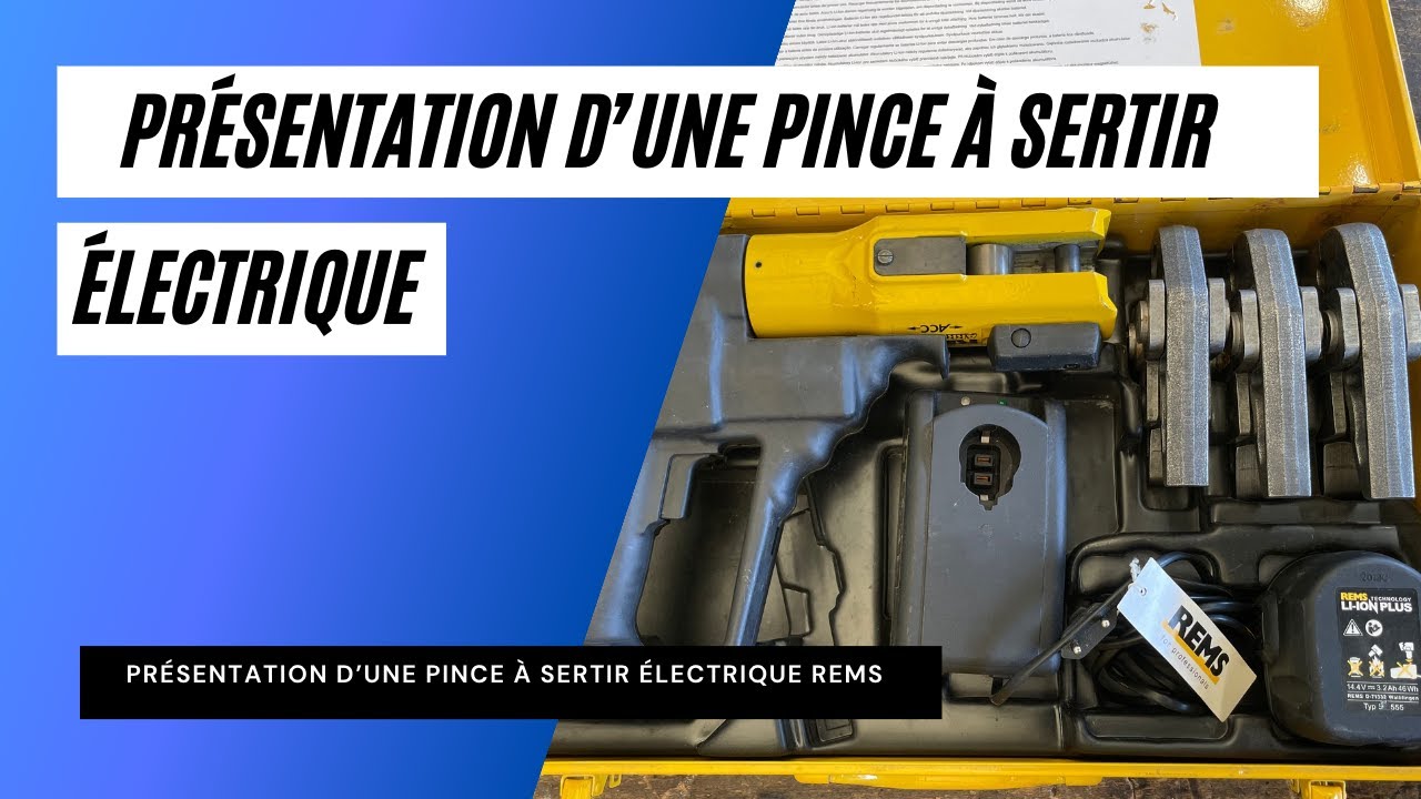 Présentation Pince à sertir électrique REMS