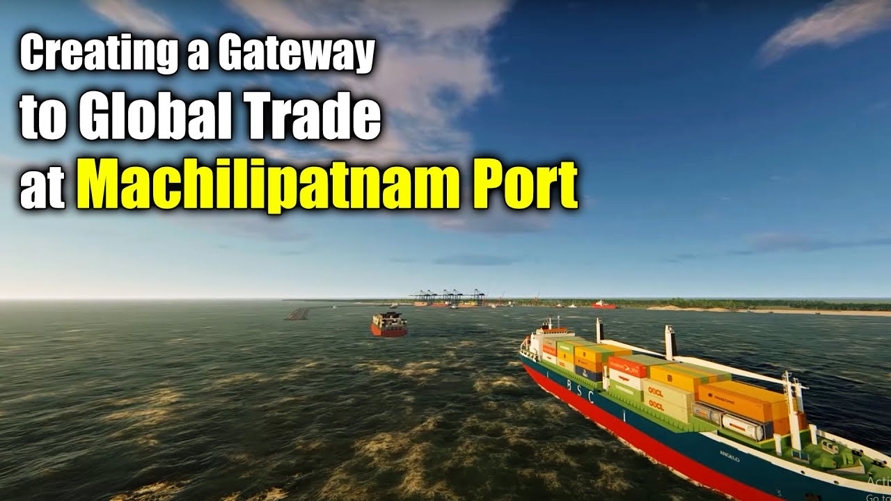 Creating a Gateway to Global Trade at Machilipatnam Port