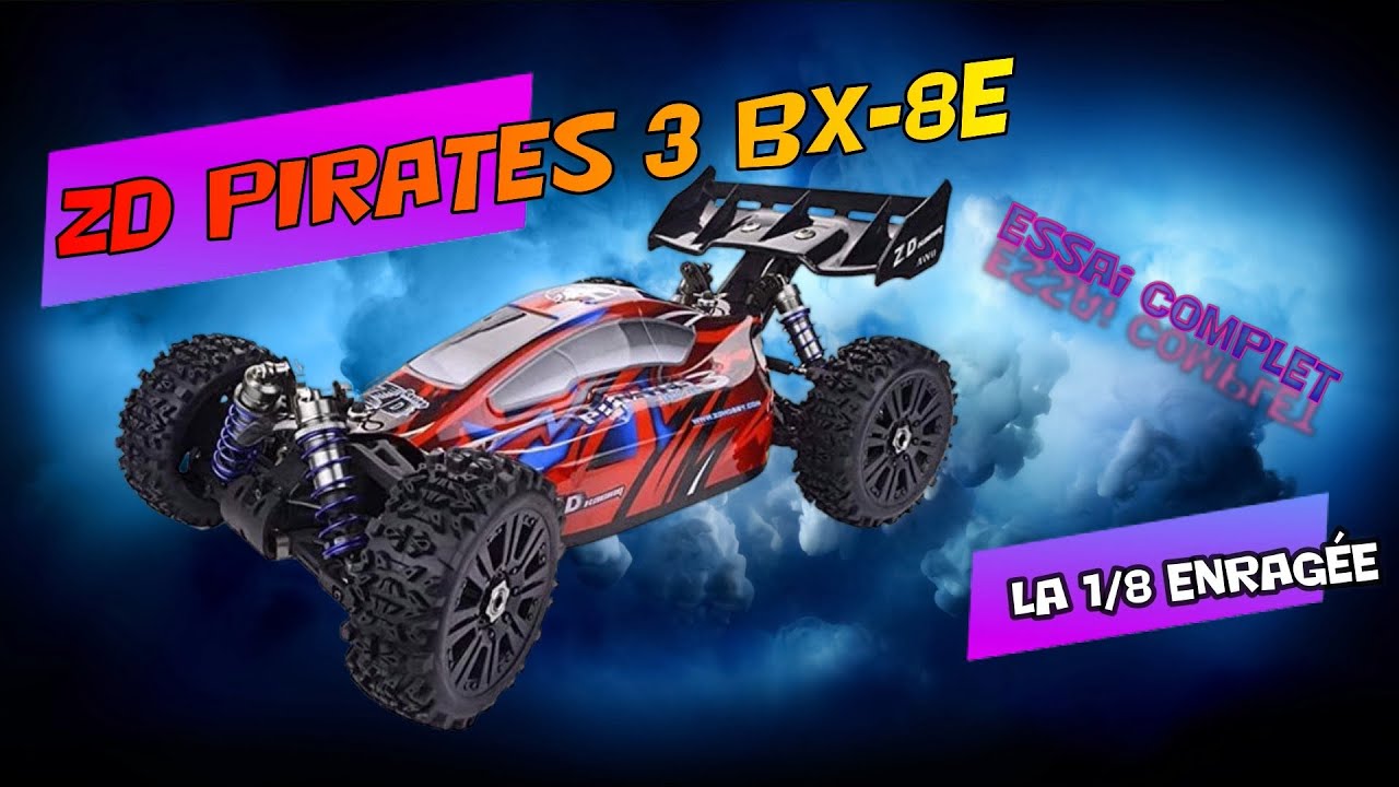 ZD RACING PIRATES  3 BX-8E la 1/8 enragée( revue compléte et essai route et off road )