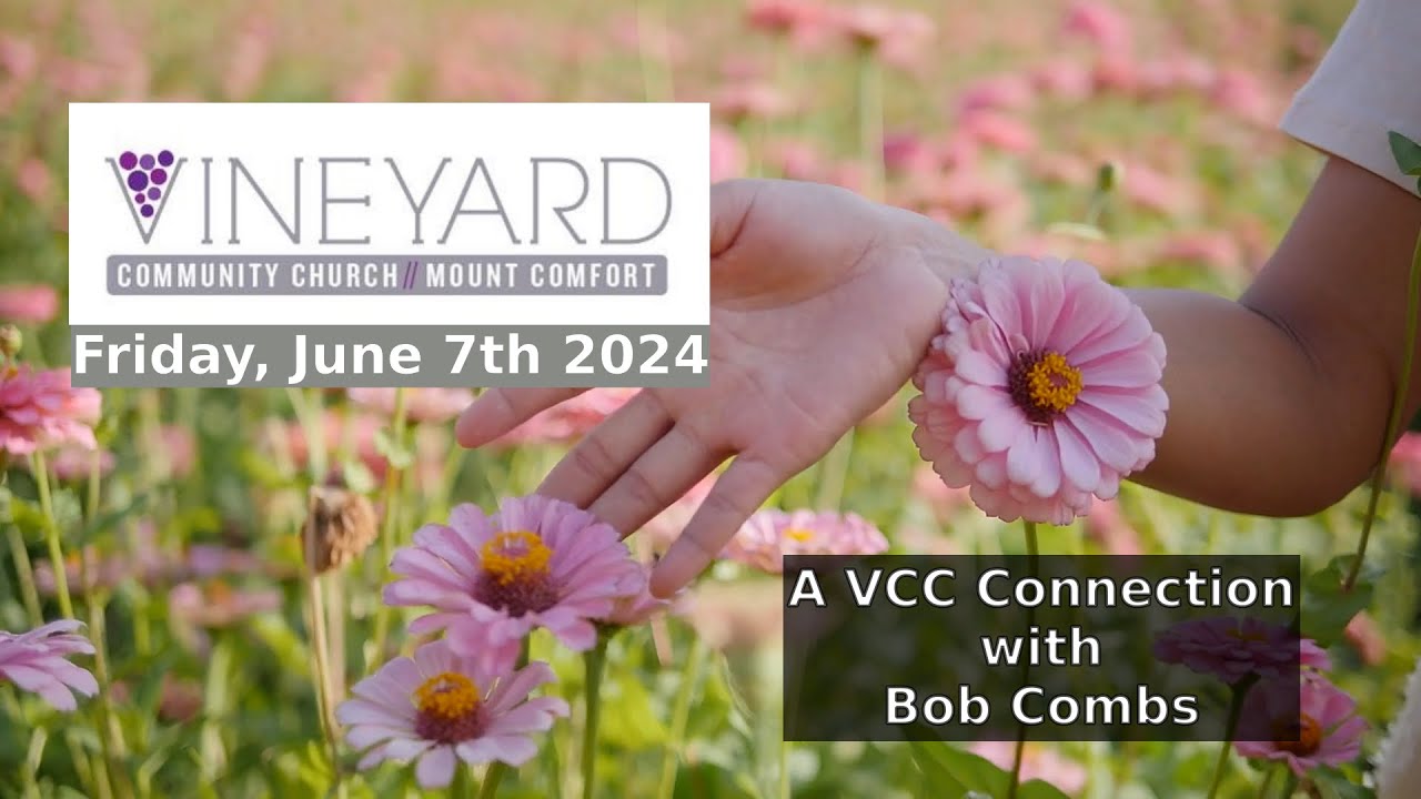 VCC Connection 06 07 2024 with Bob Combs