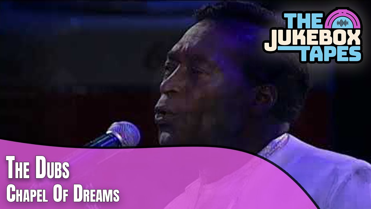 Chapel Of Dreams -The Dubs