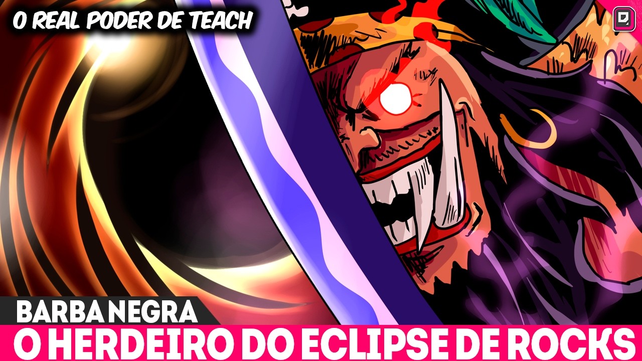 POR ISSO BARBA NEGRA SE COBRE COM UM MANTO PRA ROUBAR FRUTAS - O ECLIPSE FINAL DE ONE PIECE