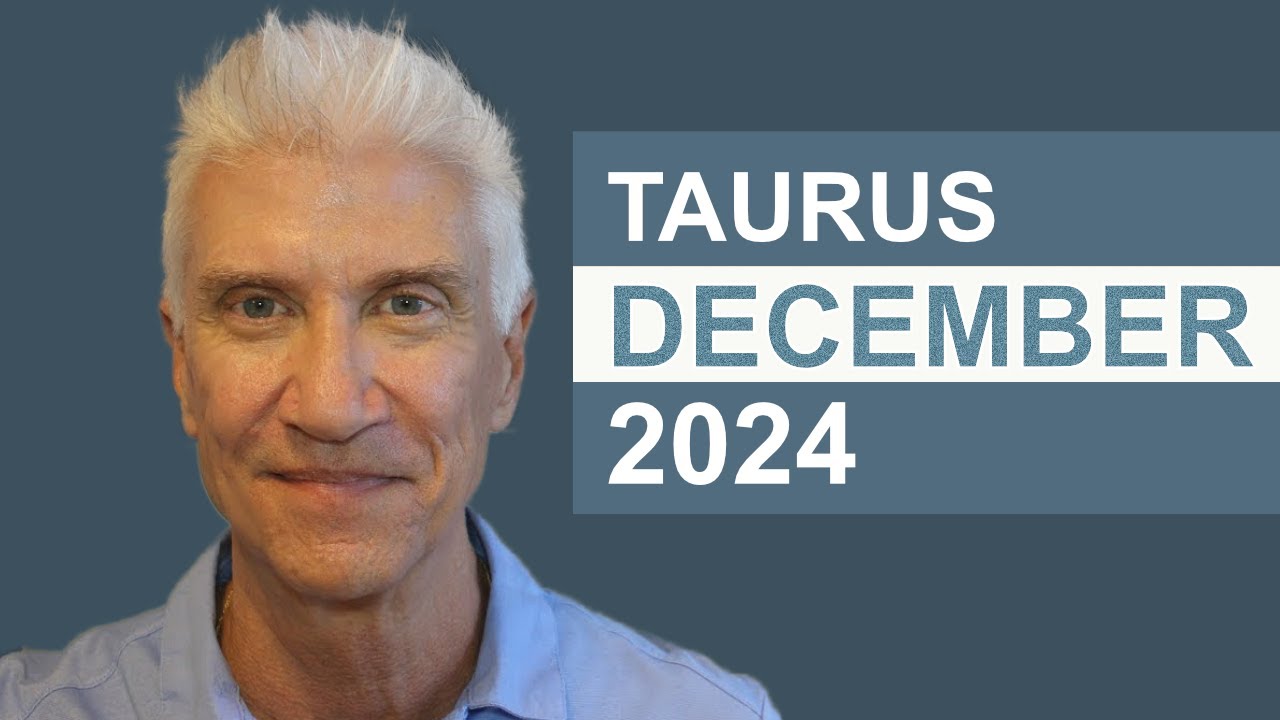 TAURUS December 2024 &middot; AMAZING PREDICTIONS!