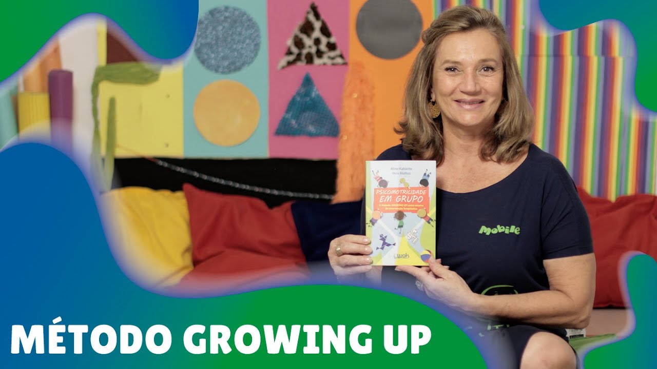O Método Growing Up - Psicomotricidade