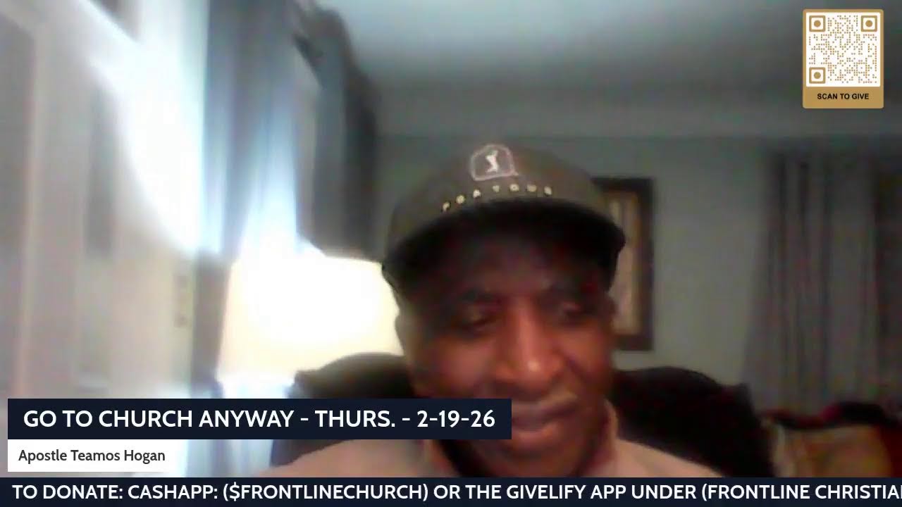 GO TO CHURCH ANYWAY - THURS. - 2-19-26