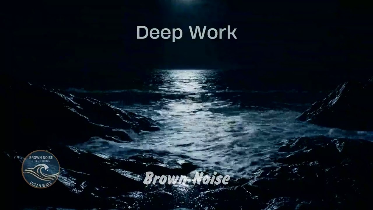 10 Hours Brown Noise for Studying & Misty Ocean Waves Full HD