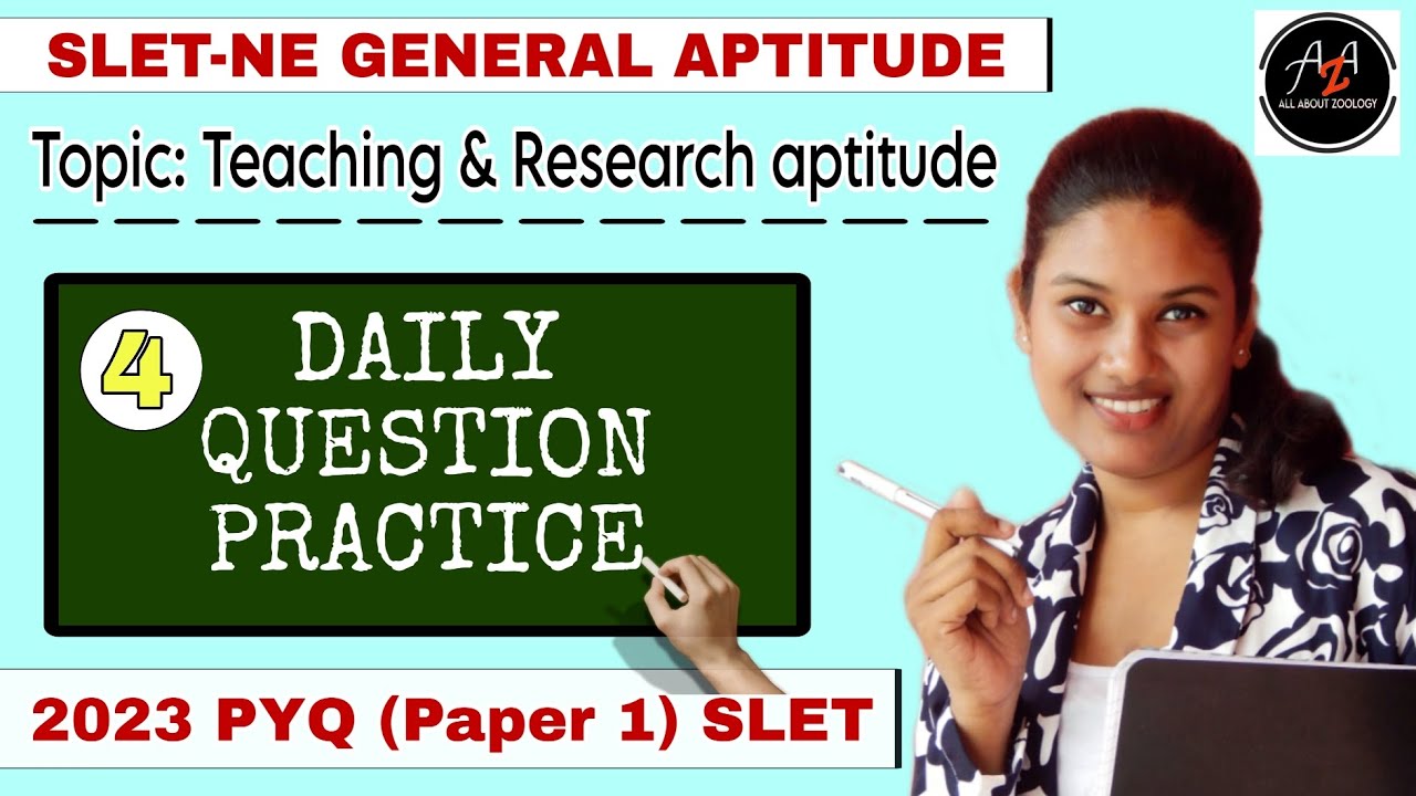 DAILY QUESTION PRACTICE PAPER 1 2023 SLET-NE || GENERAL APTITUDE  || TEACHING & RESEARCH APTITUDE 