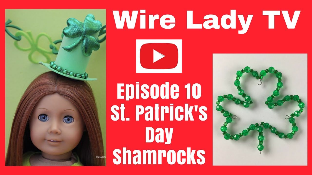 DIY St. Patrick’s Day Shamrocks: Wire Lady TV Episode 10