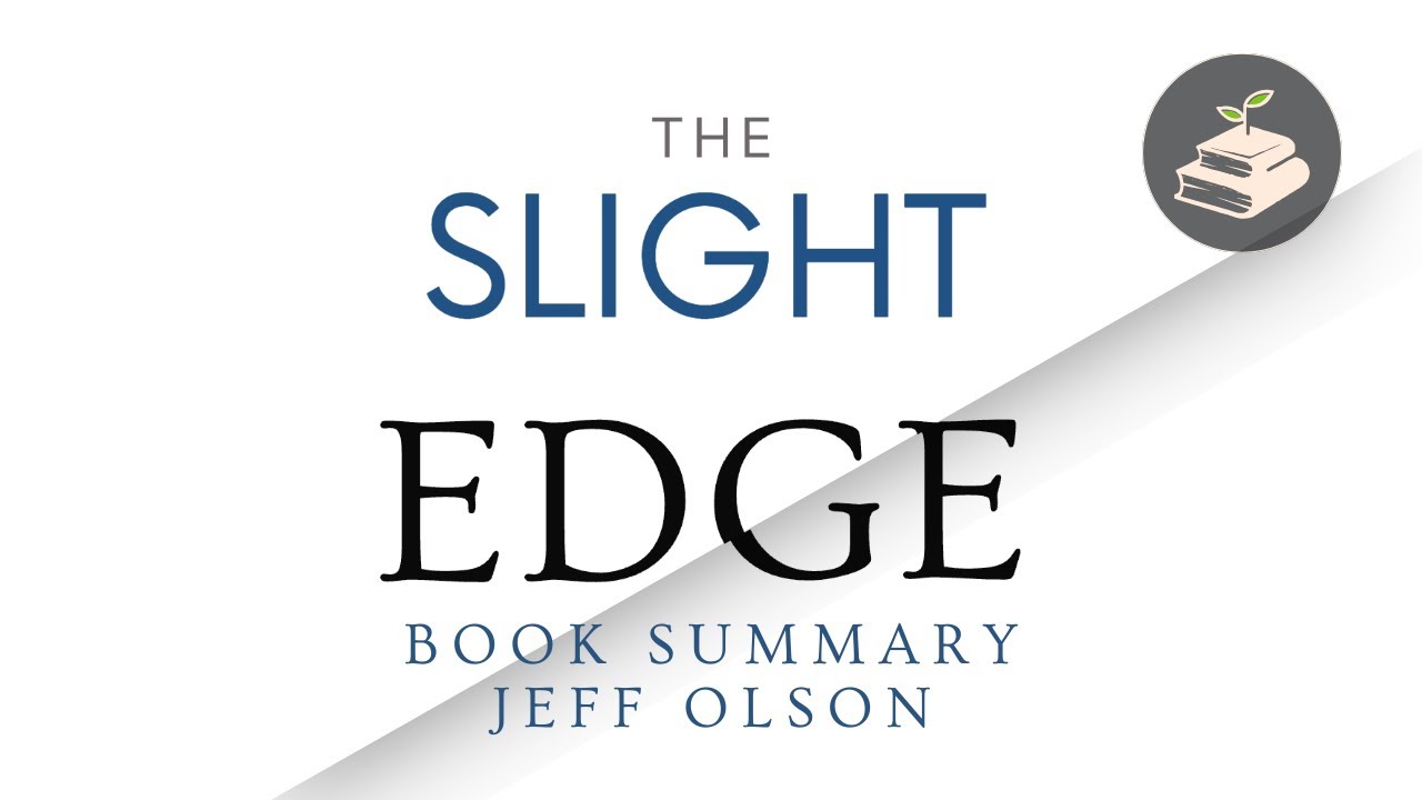 The Slight Edge by Jeff Olson and John David Mann | Book Summary
