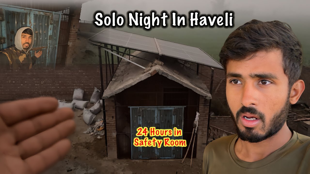 24 Hours in Safety Room 😱 Solo Night in Haveli 🤯