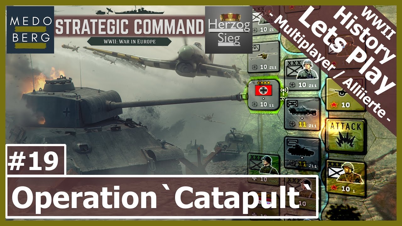 Strategic Command WW2 WiE – Operation `Catapult` | #19 [Lets Play | Multiplayer | Deutsch]