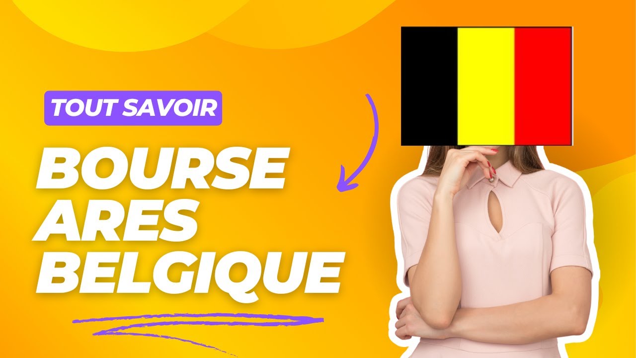 ETUDIER EN BELGIQUE EN 2024 AVEC LA BOURSE ARES ! LICENCE, MASTER, FORMATION CONTINUE. TOUT SAVOIR