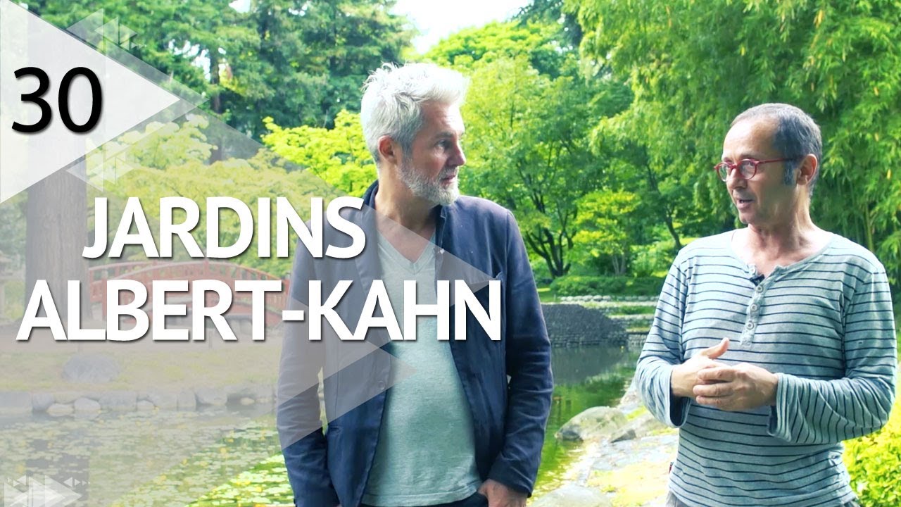 JARDINS ALBERT KAHN  - EPISODE 30