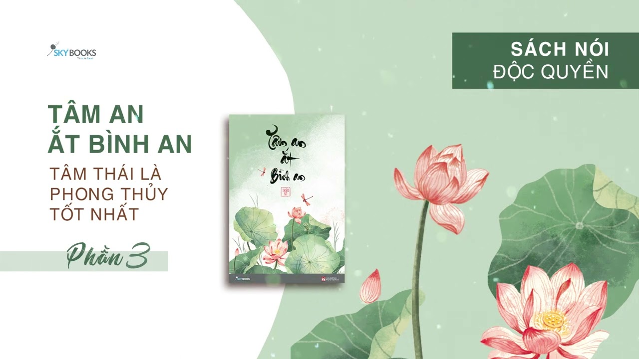 [SÁCH NÓI] Tâm An Ắt Bình An - Phần 3 | Tác giả: Thiên An - Anh Tấm | Skybooks Radio