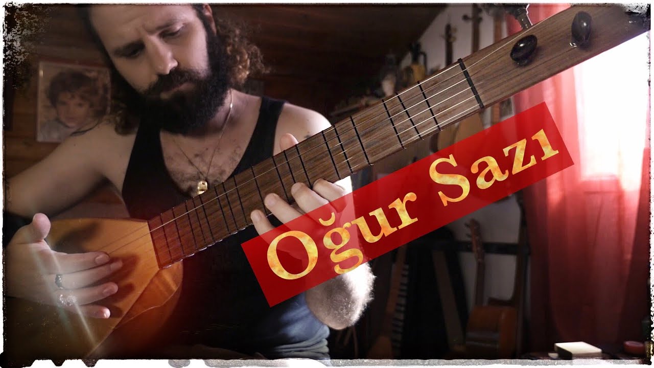 Oğur Sazı doğaçlama