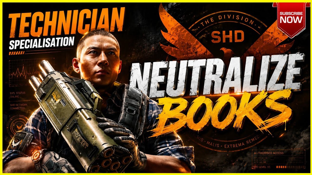 HOW TO NEUTRALIZE BOOKS - TECHNICIAN LEVEL 3 (The Division 2)