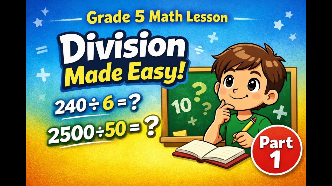 Division Made Easy I Grade 5 Maths Lesson I  Part 1