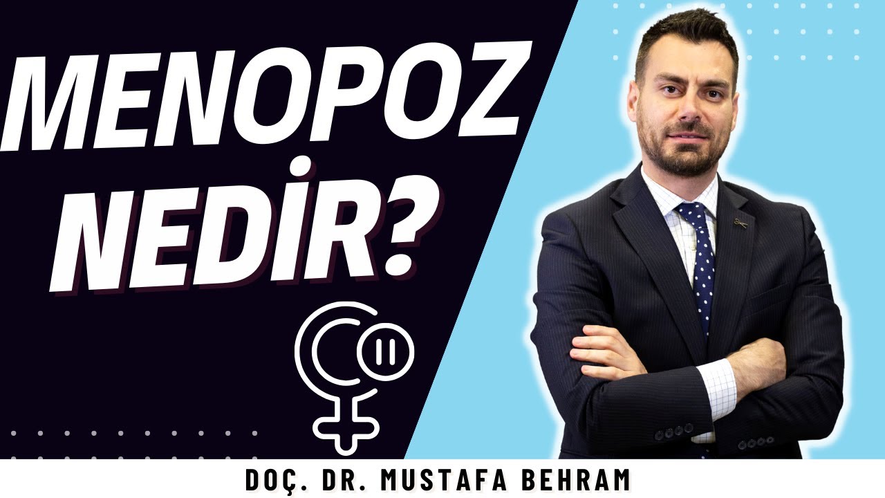 MENOPOZ NEDİR? (GEBE KALABİLİRMİYİM , MENOPOZA GİRDİĞİMİ ANLAR MIYIM?)