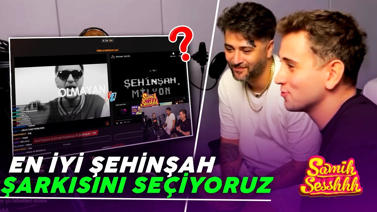 ŞEHİNŞAH İLE EN İYİ ŞEHİNŞAH ŞARKISINI SEÇİYORUZ! @SEHINSAHIKARUS