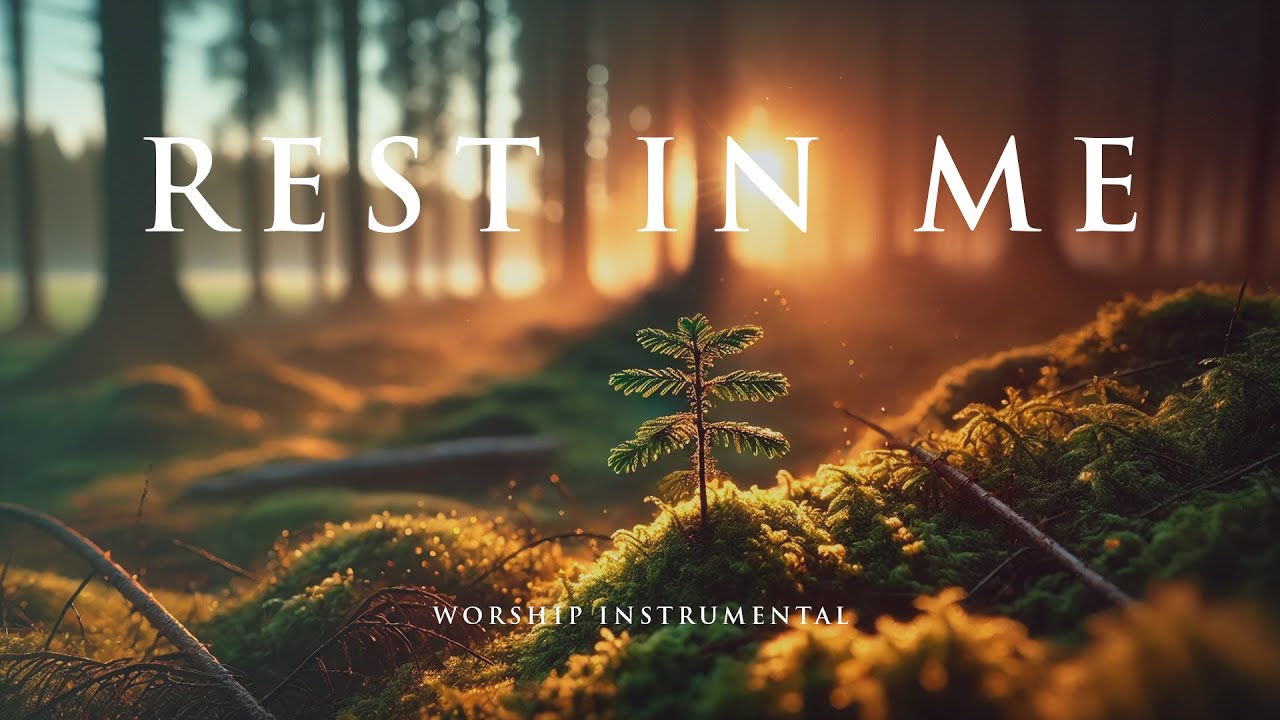 REST IN ME - Soothing Worship Instrumental for Prayer, Devotion, and Peace