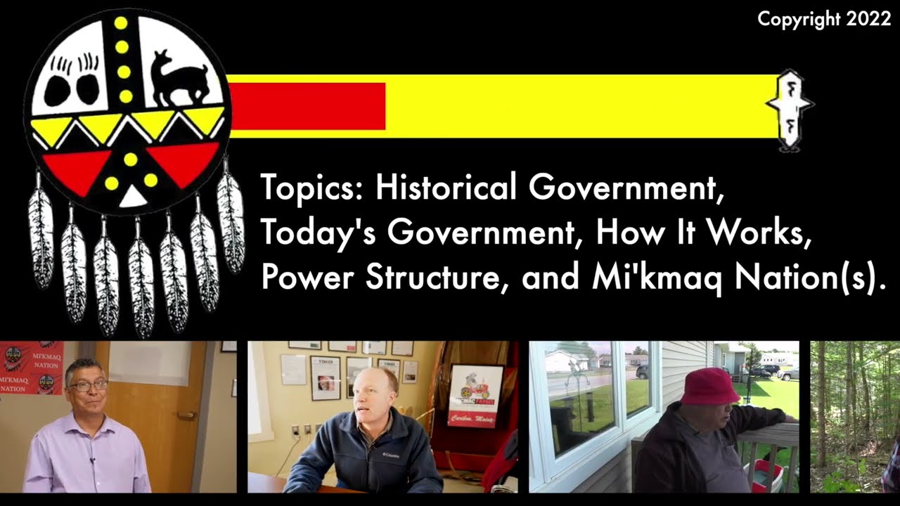 Mi'kmaq Nation: Government Structure 2022