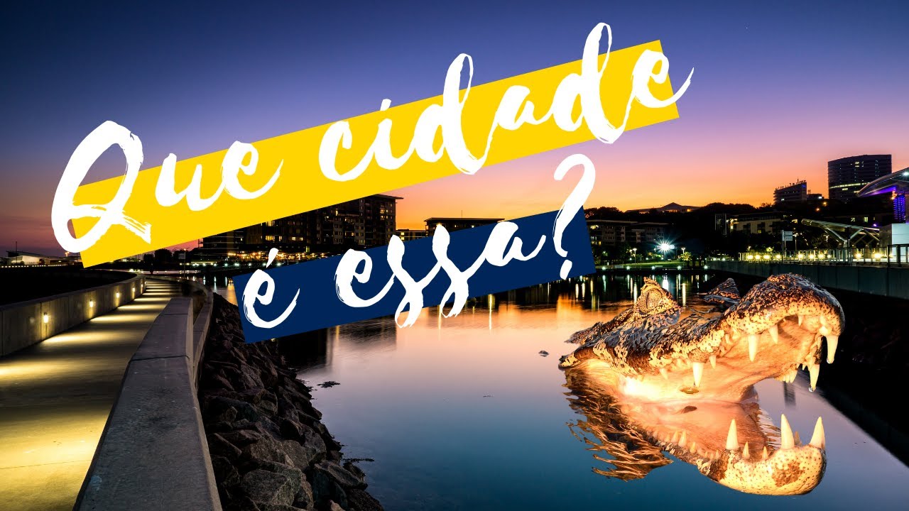 Qual Cidade morar na Austrália 🇦🇺 Ep. 2 - A Cidade dos Crocodilos 🐊