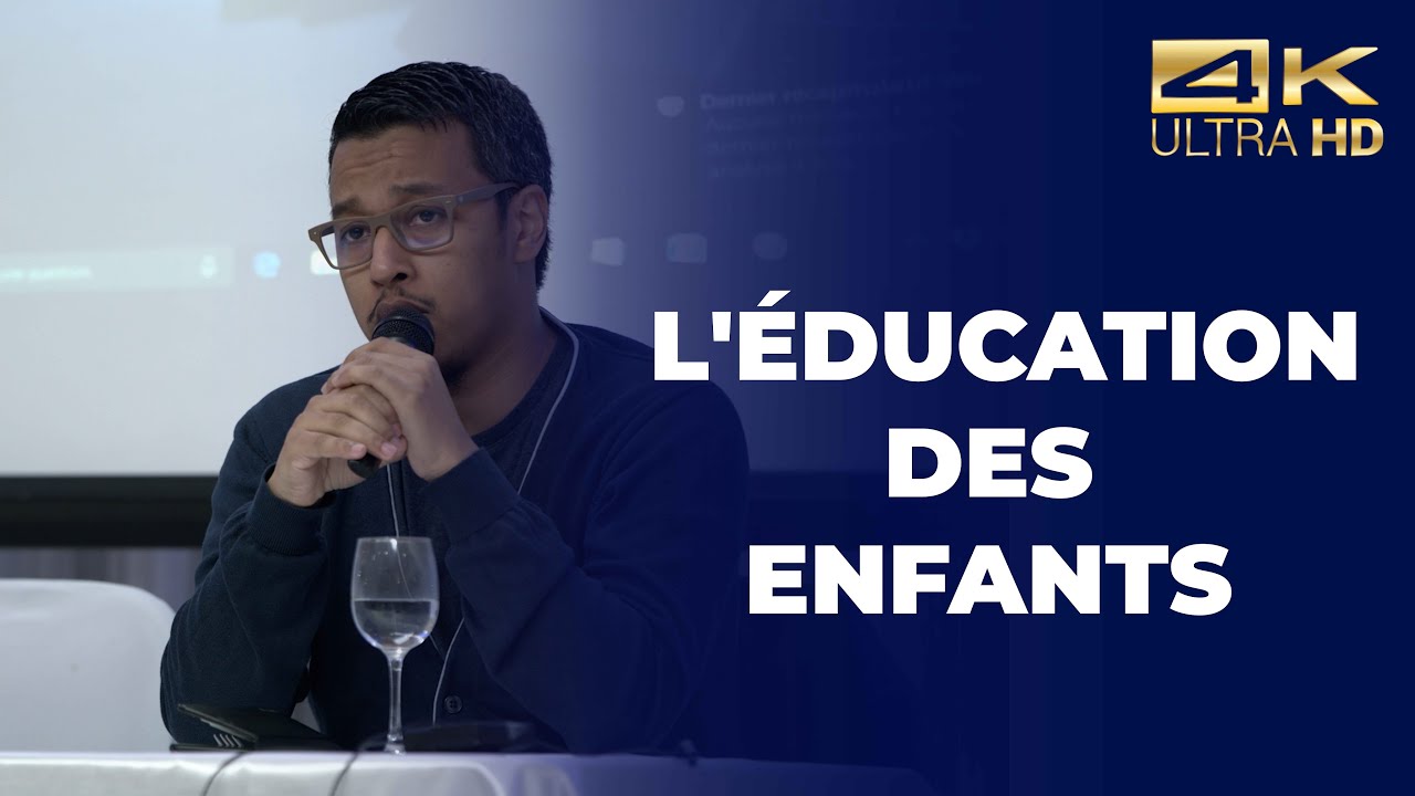 L'éducation des enfants - Ali Habibbi  [ Conférence complète en 4K ]