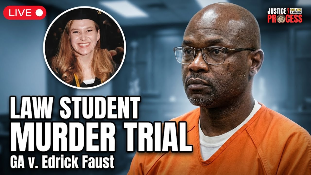 🏛️ LIVE: Law Student Murder Trial &ndash; GA v. Edrick Faust &ndash; Day Ten