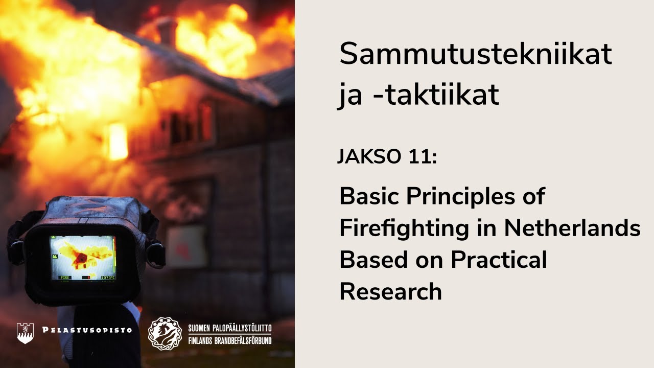 11. Basic Principles of Firefighting in Netherlands Based on Practical Research