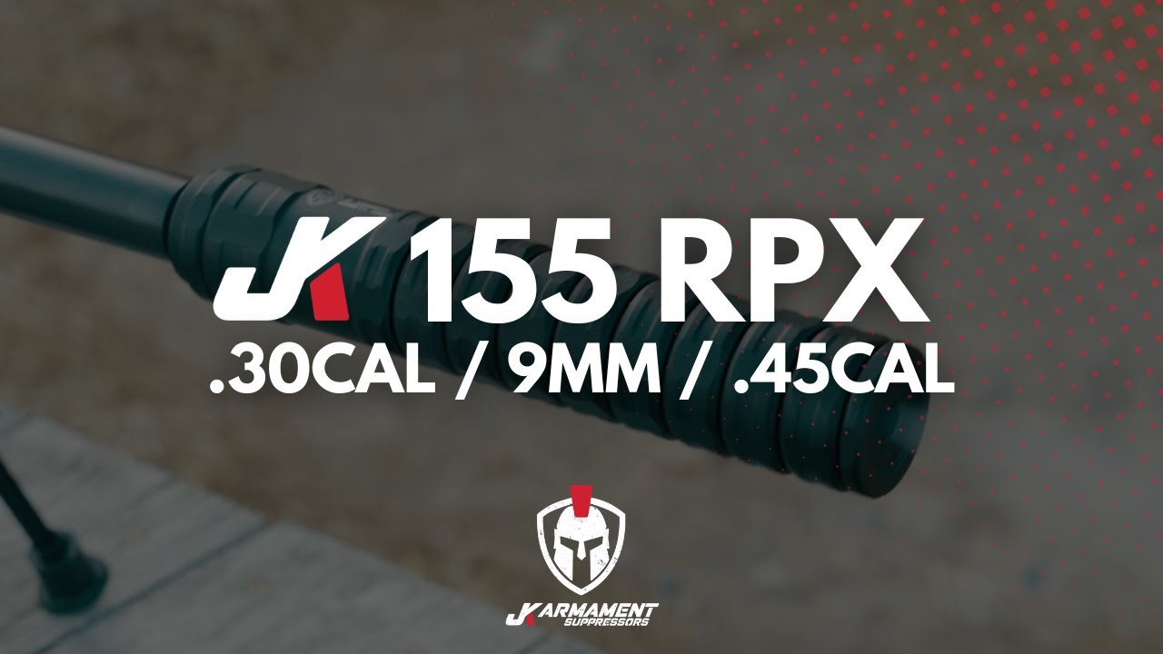 The JK 155 RPX .30CAL | 9MM | .45CAL