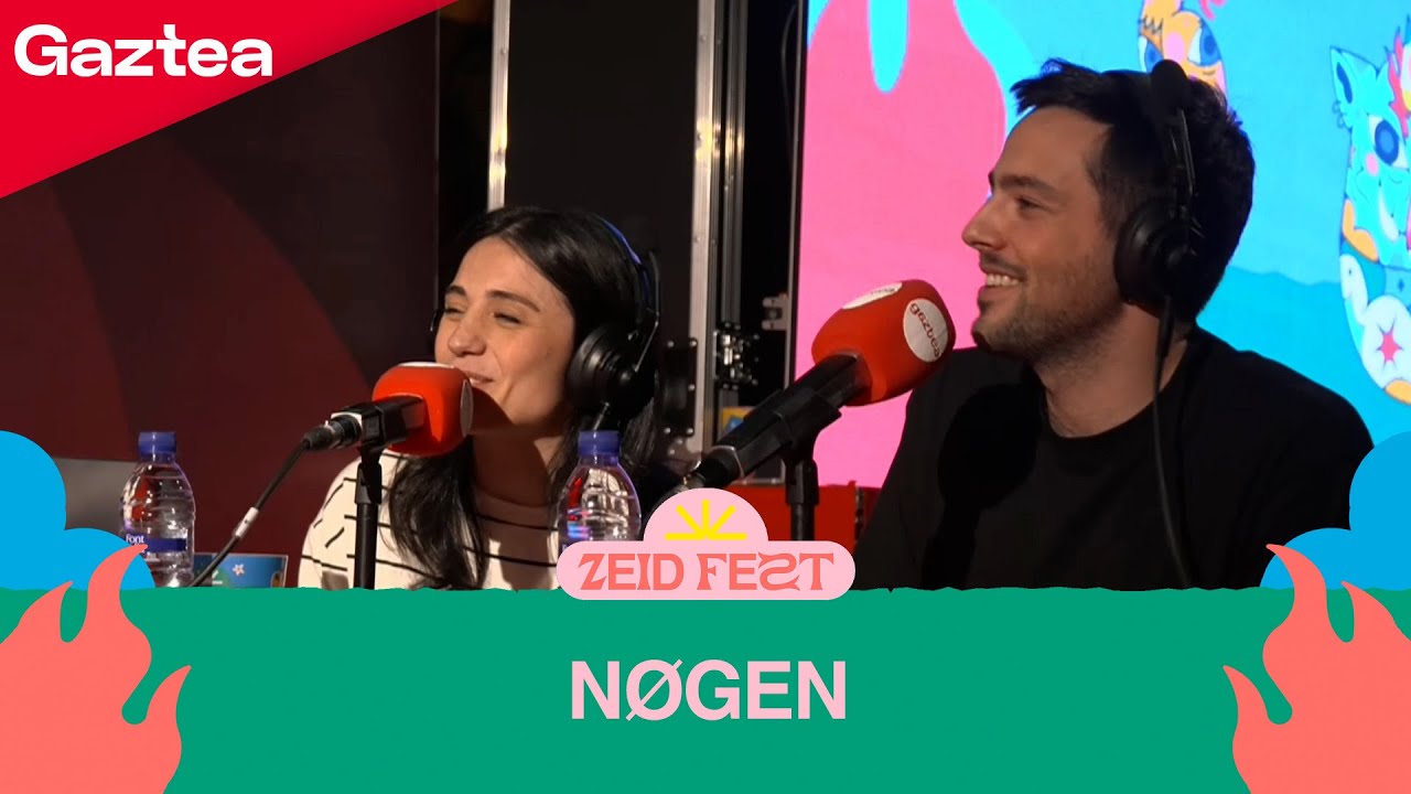 NØGENi ELKARRIZKETA | ZEID FEST Gaztea