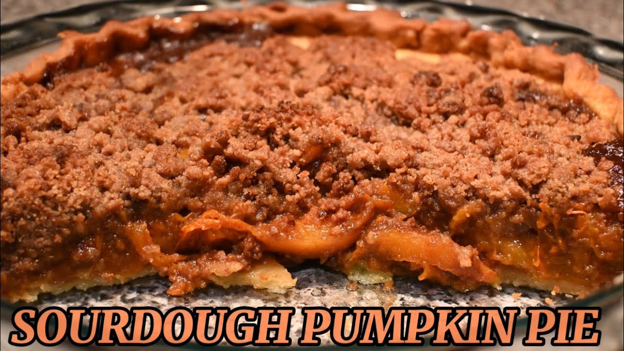 I Made A Sourdough Pumpkin Pie