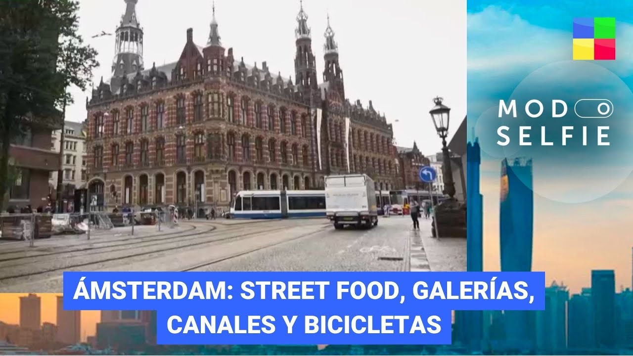 Ámsterdam: Street food, galerías, canales y bicicletas 