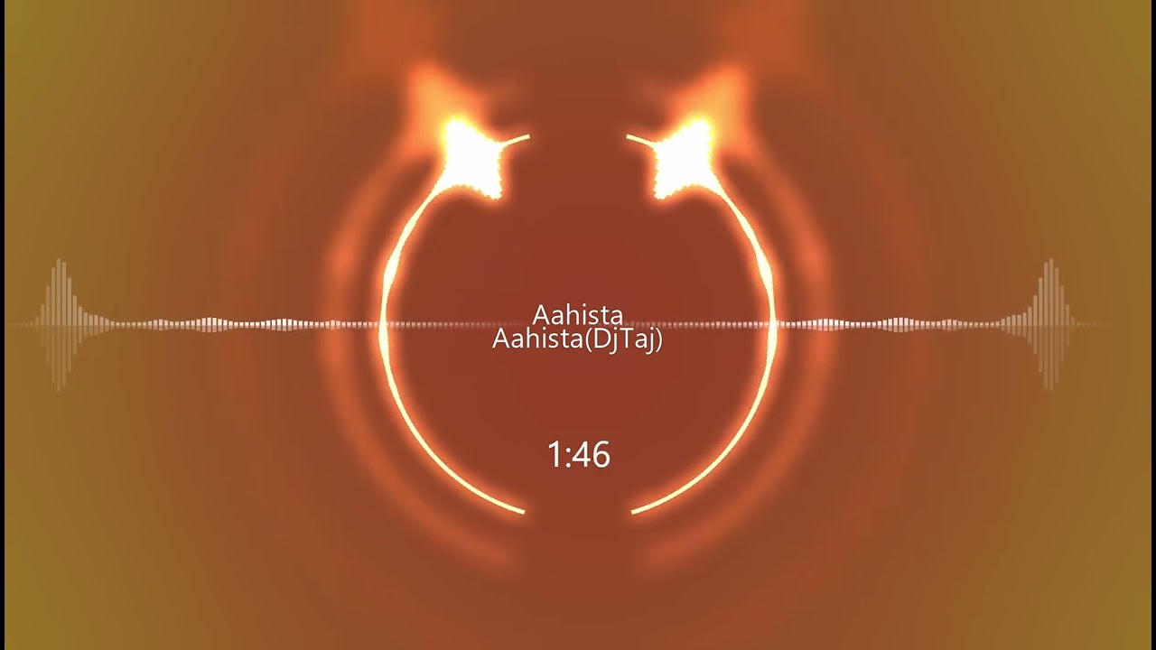 Ahista Ahista{ DJTAJ } | MusarratNazir